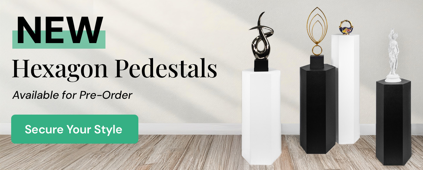 Hexagon Pedestals Available Now for Pre-Order